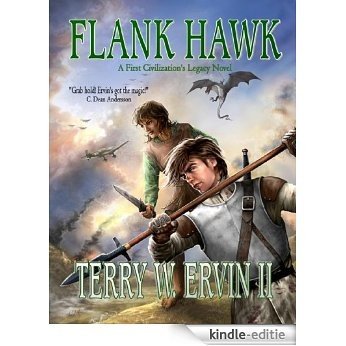 Flank Hawk: A First Civilization's Legacy Novel (English Edition) [Kindle-editie] beoordelingen