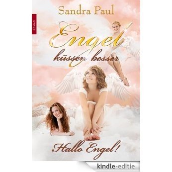 Hallo Engel! (German Edition) [Kindle-editie]