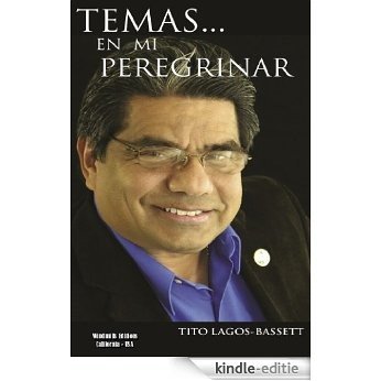 Temas...  en mí peregrinar (Spanish Edition) [Kindle-editie]