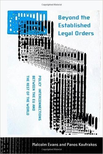 Beyond the Established Legal Orders: Policy Interconnections Between the Eu and the Rest of the World