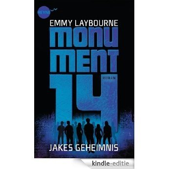 Monument 14: Jakes Geheimnis (German Edition) [Kindle-editie]