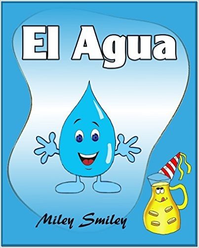 Libros para ninos: El Agua (Cuentos para dormir-Spanish books for children) (Spanish Edition)