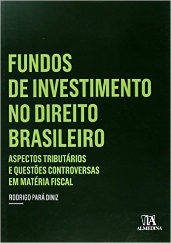 Fundos de Investimento no Direito Brasileiro