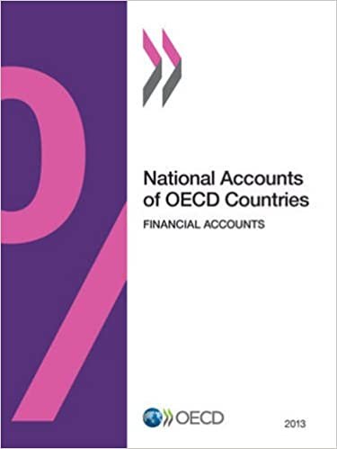 National Accounts of Oecd Countries, Financial Accounts 2013: Edition 2013: Volume 2013