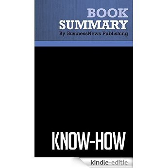 Summary : Know-How - Ram Charan: The 8 Skills That Separate People Who Perform From Those Who Don't (English Edition) [Kindle-editie]