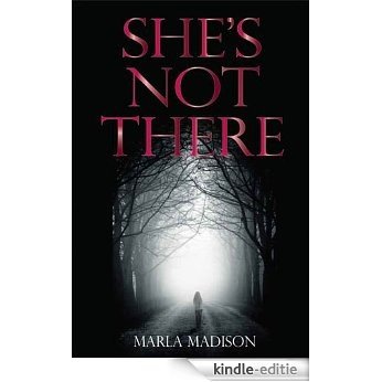 She's Not There (TJ Peacock & Lisa Rayburn Mysteries Book 1) (English Edition) [Kindle-editie]