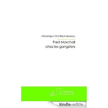 Fred Marchall chez des gangsters: Prisonnière (Fiction et Littérature) [Kindle-editie]