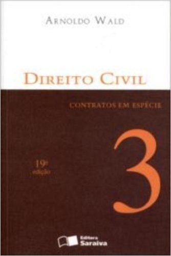 Direito Civil. Contratos em Espécie - Volume 3