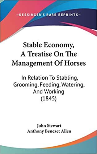 indir Stable Economy, A Treatise On The Management Of Horses: In Relation To Stabling, Grooming, Feeding, Watering, And Working (1845)