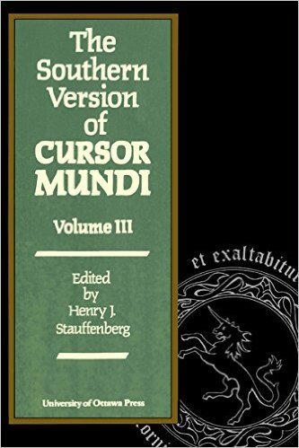 The Southern Version of Cursor Mundi, Vol. III