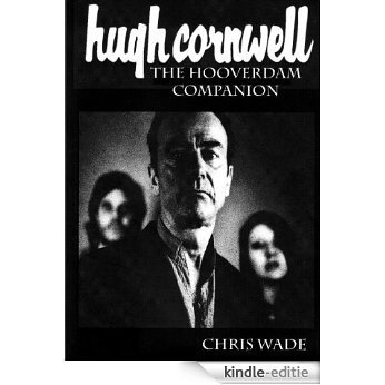 Hugh Cornwell The Hoover Dam Companion Second Edition (English Edition) [Kindle-editie]