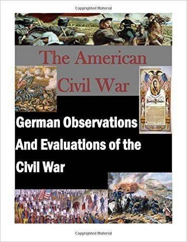 German Observations and Evaluations of the Civil War