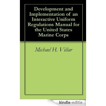 Development and Implementation of an Interactive Uniform Regulations Manual for the United States Marine Corps (English Edition) [Kindle-editie] beoordelingen
