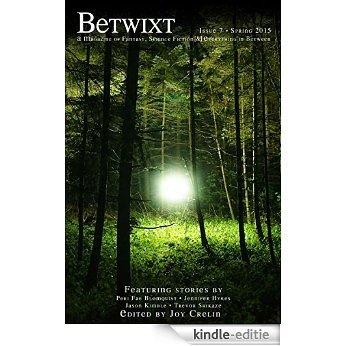Betwixt Issue 7 (English Edition) [Kindle-editie]