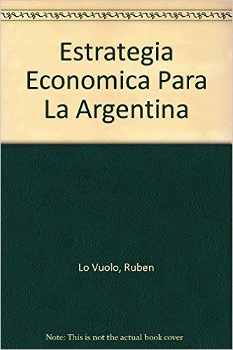 Estrategia Economica Para La Argentina