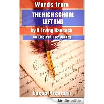 Words from The High School Left End by H. Irving Hancock: an English Dictionary (English Edition) [Kindle-editie]