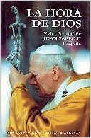 indir La hora de Dios. IV visita pastoral de Juan Pablo II a España (12-17 junio 1993) (FUERA DE COLECCIÓN, Band 33)