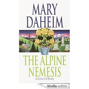 The Alpine Nemesis: An Emma Lord Mystery [Kindle-editie]