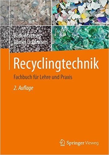 Recyclingtechnik: Fachbuch Fur Lehre Und Praxis