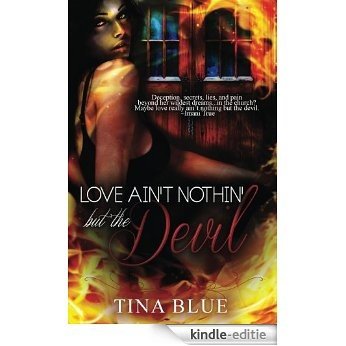 Love Ain't Nothin' But the Devil (English Edition) [Kindle-editie]