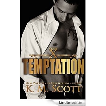 Temptation (Club X Book 1) (English Edition) [Kindle-editie]