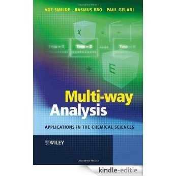 Multi-way Analysis: Applications in the Chemical Sciences [Kindle-editie]