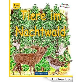 Tiere im Nachtwald (Kleinste  Entdecker 3) (German Edition) [Kindle-editie] beoordelingen