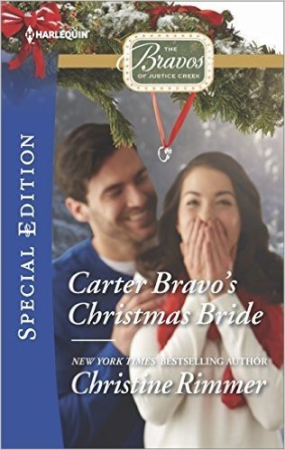 Carter Bravo's Christmas Bride (The Bravos of Justice Creek)