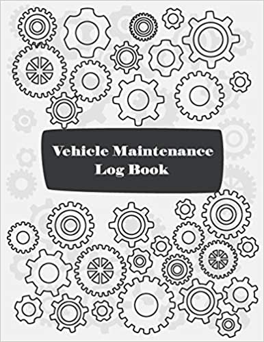 Vehicle maintenance log book: Auto maintenance and repairs record for car motocycles and other vehicles with parts and mileage