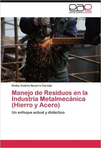 Manejo de Residuos En La Industria Metalmecanica (Hierro y Acero)