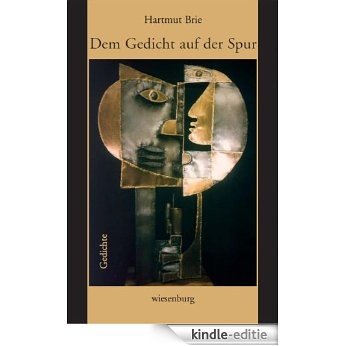 Dem Gedicht auf der Spur (German Edition) [Kindle-editie]