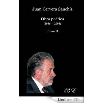Juan Cervera Sanchís Obrapoética (1986-2003)Tomo II [Kindle-editie]