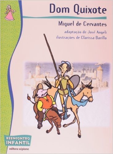 Dom Quixote - Coleção Reencontro Infantil