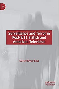 indir Surveillance and Terror in Post-9/11 British and American Television