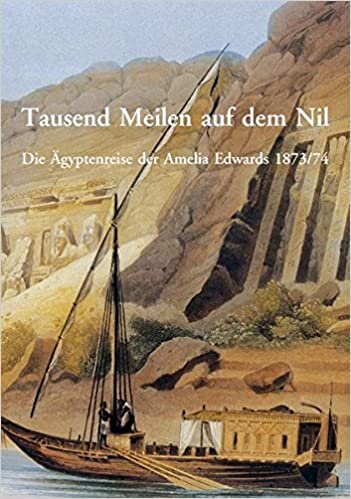 indir Tausend Meilen auf dem Nil: Die Ägyptenreise der Amelia Edwards 1873/74