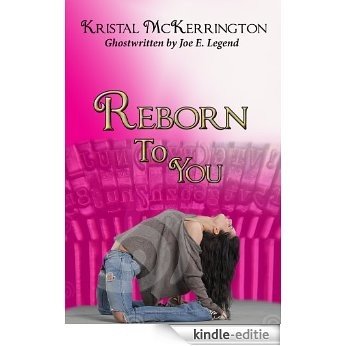 Reborn To You (English Edition) [Kindle-editie]