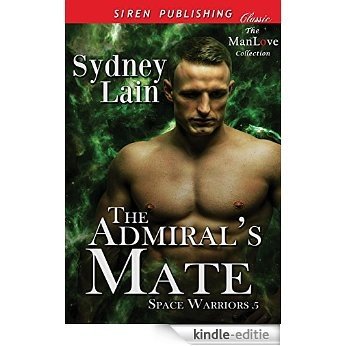 The Admiral's Mate [Space Warriors 5] (Siren Publishing Classic ManLove) [Kindle-editie]
