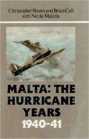 Malta: The Hurricane Years, 1940-41