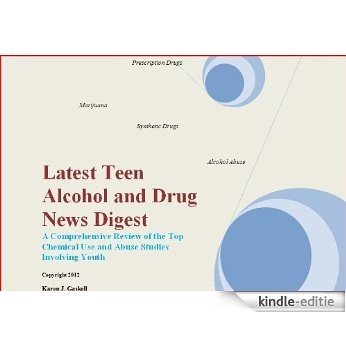 Latest Teen Alcohol and Drug News Digest (English Edition) [Kindle-editie] beoordelingen