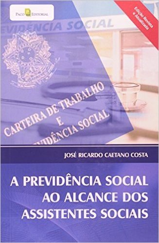 Previdencia Social Ao Alcance Dos Assistentes Sociais, A