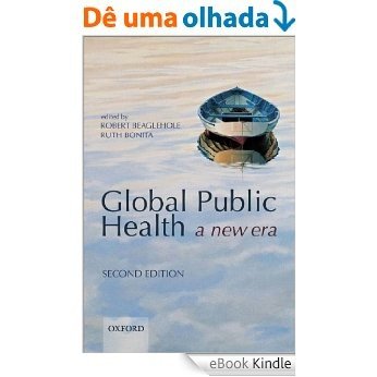 Global Public Health: a new era [eBook Kindle]