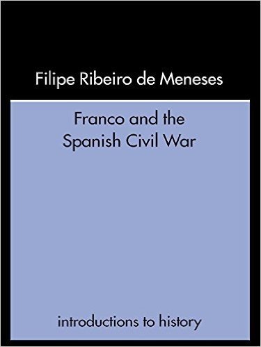 Franco and the Spanish Civil War (Introductions to History)