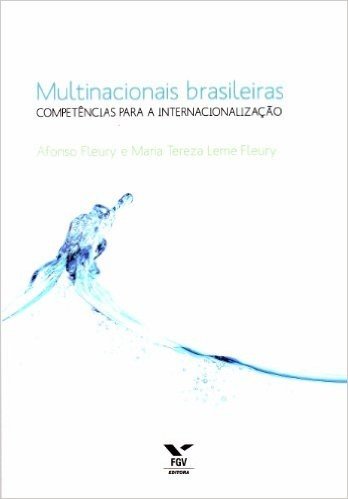 Multinacionais Brasileiras. Competências Para a Internacionalização