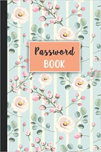 password book: Internet Password Logbook with Alphabetical A-Z Tabs | Password Notebook To Protect Usernames, Passwords, Address | Small Password Notebook 6” x 9”