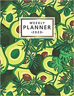 indir 2020 Weekly Planner: Weekly &amp; Daily 2020 Organizer, Agenda &amp; Diary with To-Do’s, Funny Holidays &amp; Inspirational Quotes, Vision Boards, Notes &amp; More | Cute Avocado &amp; Floral Pattern