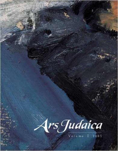 Ars Judaica, Volume 1: The Bar-Ilan Journal of Jewish Art