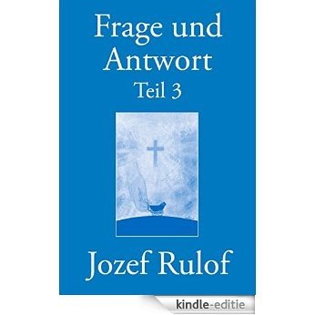 Frage und Antwort 3 (German Edition) [Kindle-editie] beoordelingen
