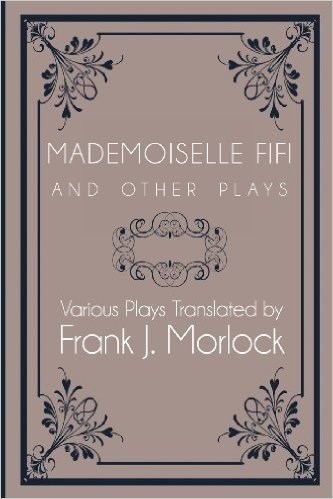 Mademoiselle Fifi and Other Plays