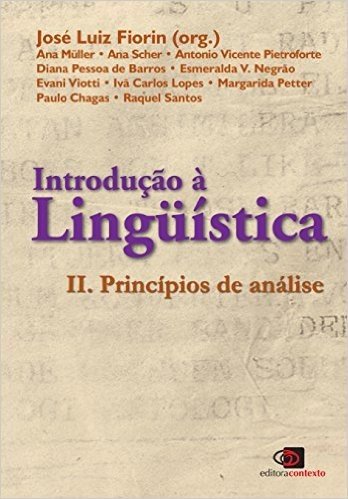 Introdução à Linguística II. Princípios de Análise