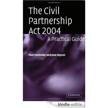 The Civil Partnership Act 2004: A Practical Guide [Kindle-editie]